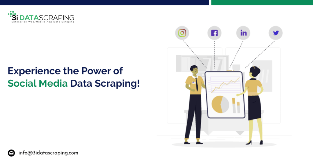 Experience-The-Power-Of-Social-Media-Data-Scraping