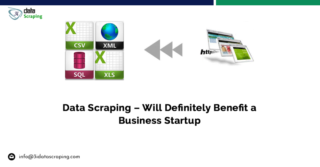 Data Scraping – Will Definitely Benefit A Business Startup