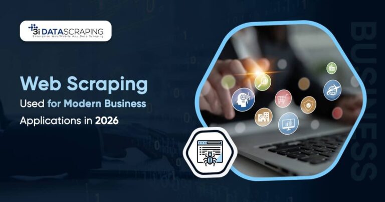 Web Scraping Used for Modern Business Applications in 2026