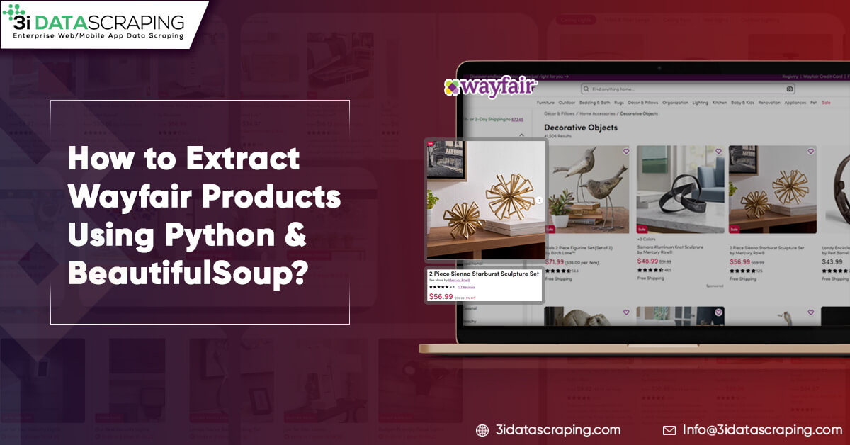 How to Extract Wayfair Product Using Python & Beautiful Soup?