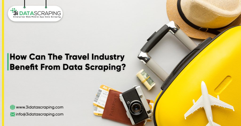 How Can The Travel Industry Benefit From Data Scraping