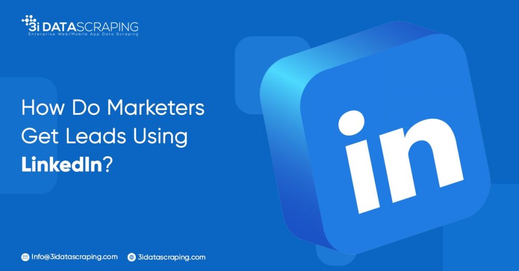 how do marketers get leads using linkedin