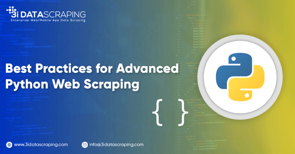 Best Practices for Advanced Python Web Scraping