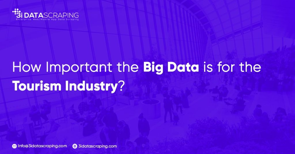 how important the big data is for tourism industry