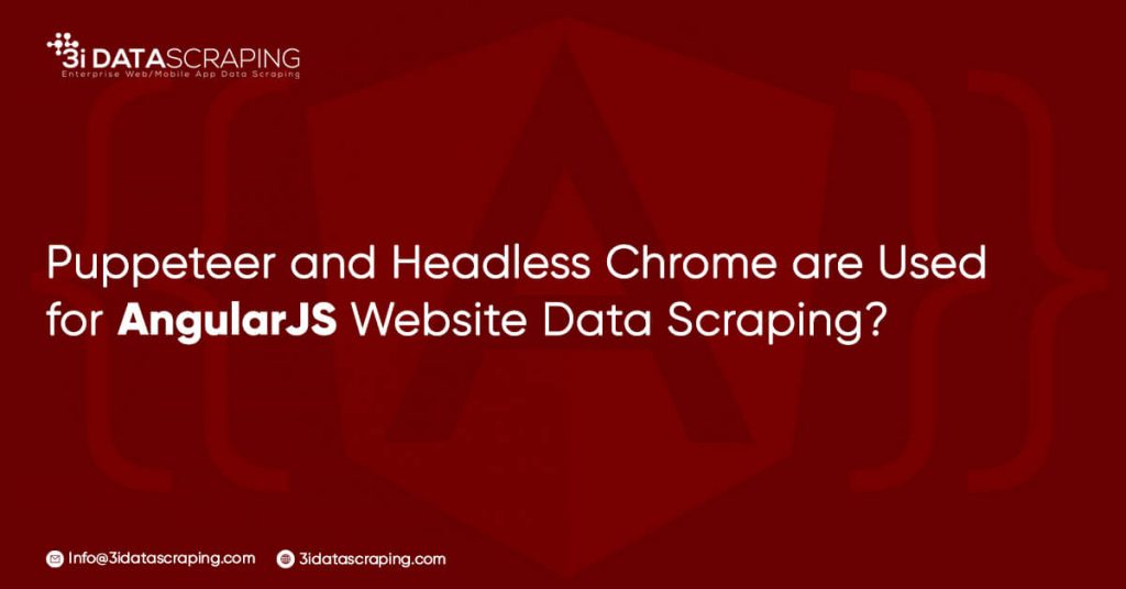how-puppeteer-and-headless-chrome-are-used-for-angularjs-data-scraping