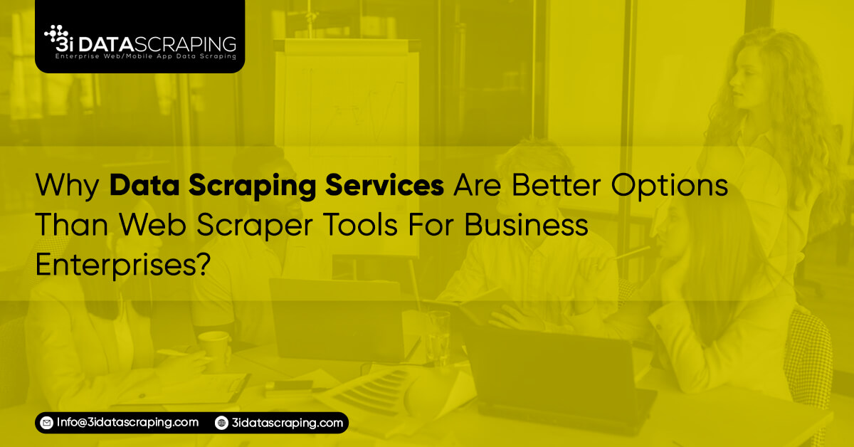 why-data-scraping-services-are-a-better-option-than-scraping-tools-for-business-enterprises