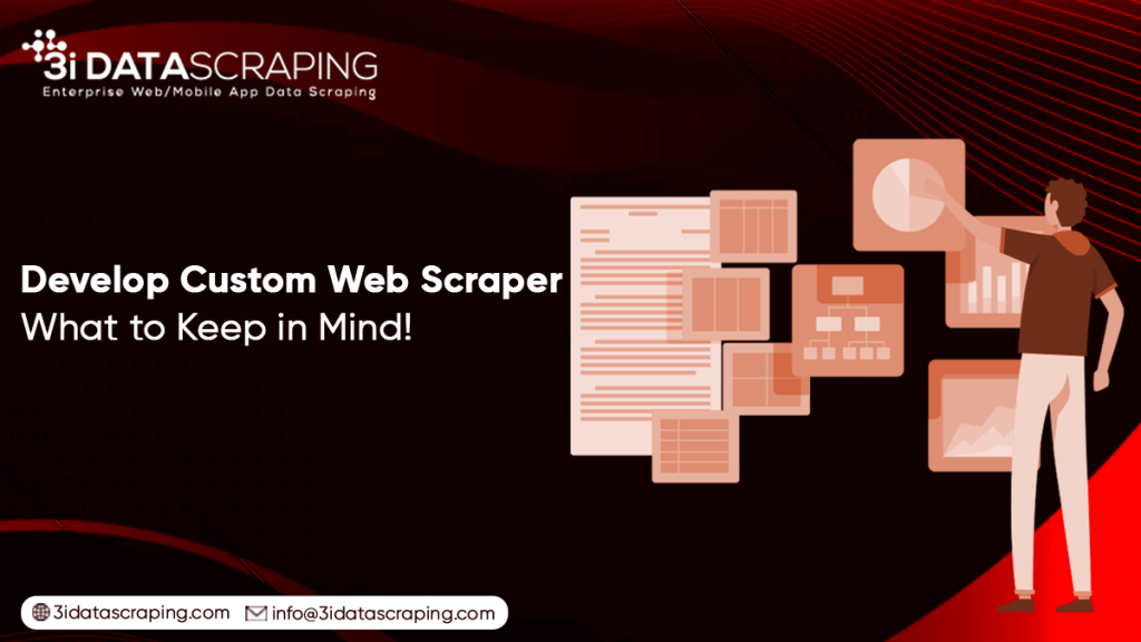 Points to Remember while Developing Custom Web Scraper