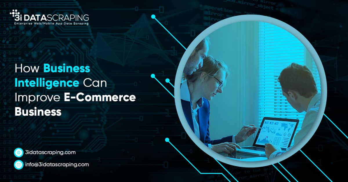 How Business Intelligence Can Improve ECommerce Business