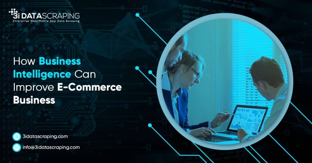How Business Intelligence Can Improve Ecommerce Business