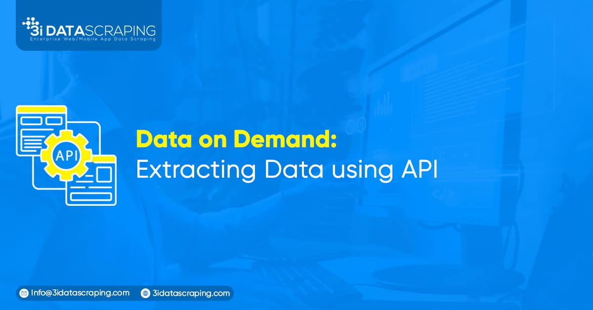 Data On Demand Extracting Data Using API