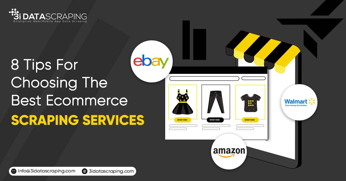 Tips For Choosing The Best Ecommerce Scraping Services