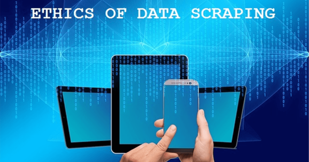 Best Practices To Ensure Legitimate Data Scraping