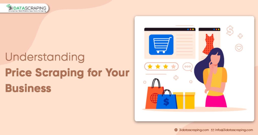 Price Scraping For Your Business Needs