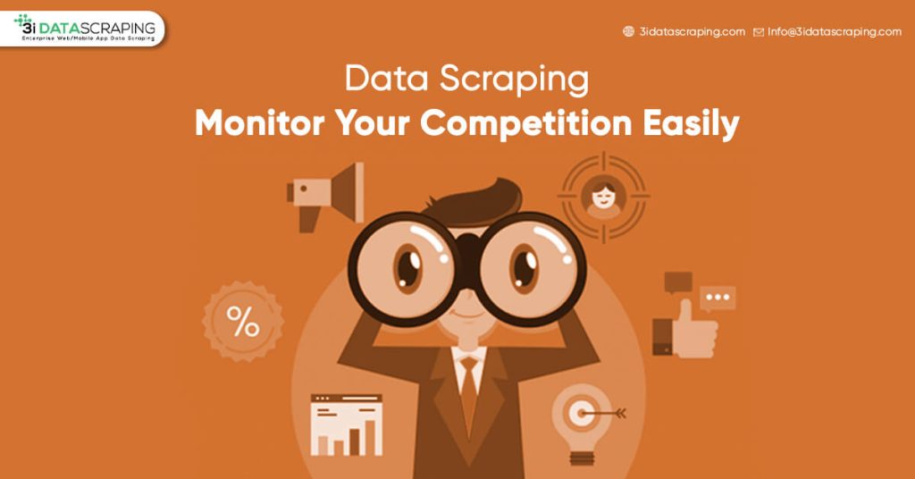 Data Scraping Monitor Your Competition Easily