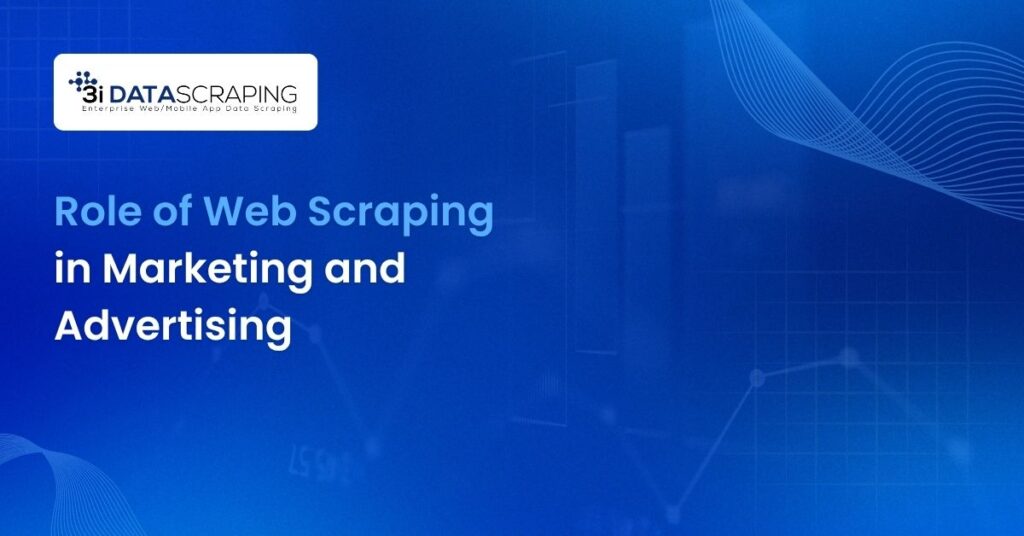 Web Scraping in Marketing and Advertising