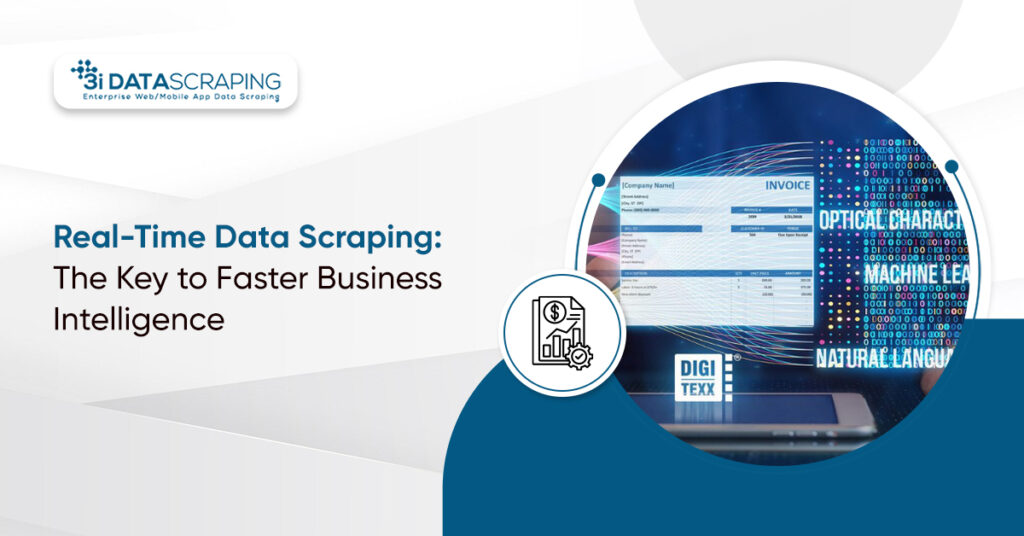 Real-Time Data Scraping for Faster Business Intelligence