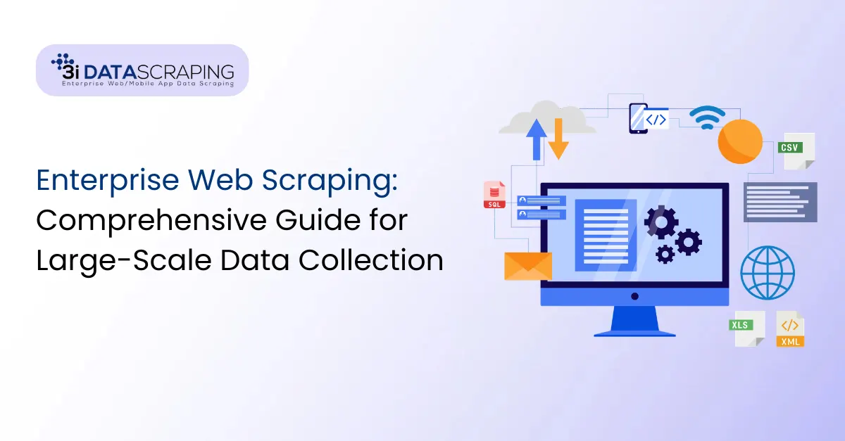 What is Enterprise Web Scraping? A Comprehensive Guide for Large-Scale Data Collection