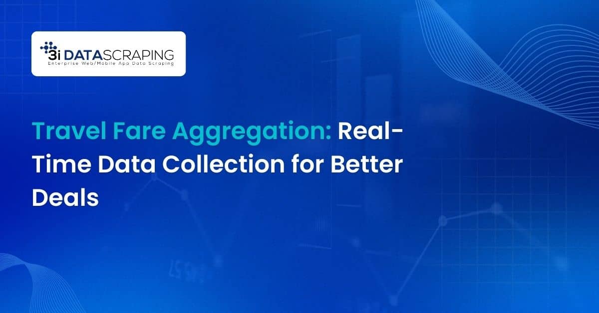 Travel Fare Aggregation: Real-Time Data Collection for Better Deals