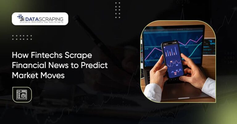 How Fintechs Scrape Financial News to Predict Market Moves
