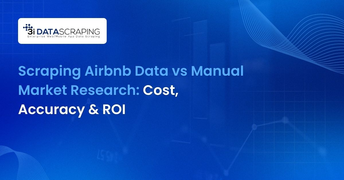 Scraping Airbnb Data vs Manual Market Research