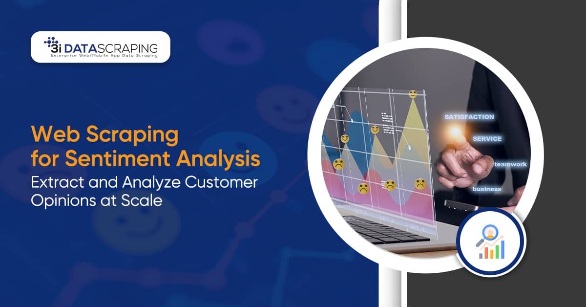 Web Scraping for Customer Sentiment Analysis at Scale