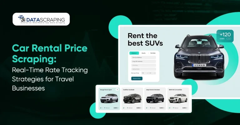 Car Rental Price Scraping: Real-Time Rate Tracking Strategies for Travel Businesses