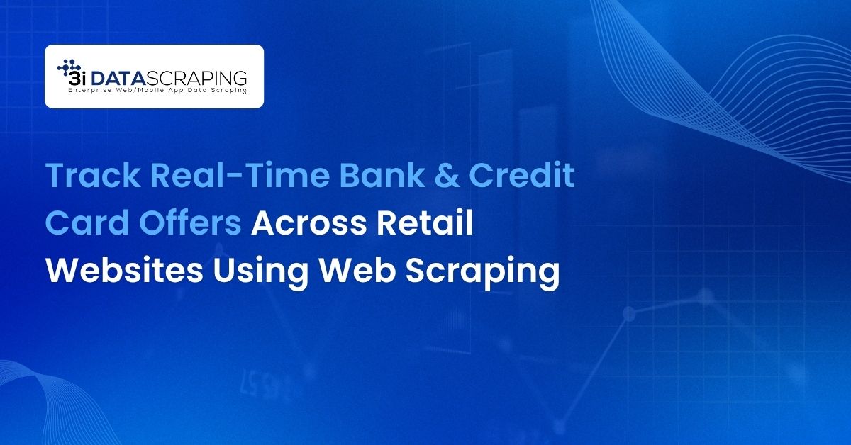 Track Real-Time Bank & Credit Card Offers