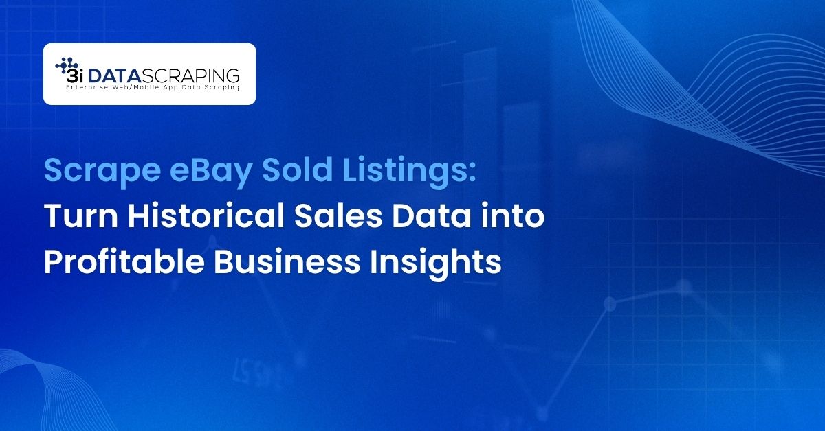 Scrape eBay Sold Listings_ Turn Historical Sales Data into Profitable Business Insights